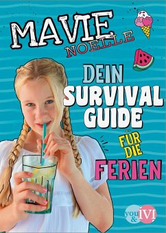 Dein Survival Guide für die Ferien - Noelle, Mavie