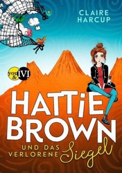 Hattie Brown und das Verlorene Siegel / Hattie Brown Bd.2 - Harcup, Claire