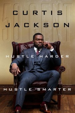 Hustle Harder, Hustle Smarter (eBook, ePUB) - Jackson, Curtis Cent"