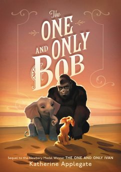The One and Only Bob (eBook, ePUB) - Applegate, Katherine
