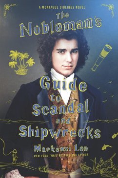 The Nobleman's Guide to Scandal and Shipwrecks (eBook, ePUB) - Lee, Mackenzi