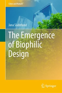 The Emergence of Biophilic Design (eBook, PDF) - Söderlund, Jana