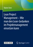 Lean Project Management – Wie man den Lean-Gedanken im Projektmanagement einsetzen kann (eBook, PDF)