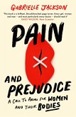 Pain and Prejudice (eBook, ePUB)