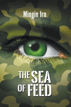 The Sea of Feed (eBook, ePUB) - Irn, Mingin