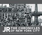 JR: The Chronicles of New York City (eBook, ePUB) JR: The Chronicles of New York City (eBook, ePUB)