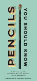 Pencils You Should Know (eBook, ePUB)