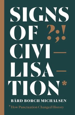 Signs of Civilisation (eBook, ePUB) - Michalsen, Bård Borch