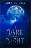 Dark is the Night (eBook, ePUB) Dark is the Night (eBook, ePUB)