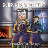 Burp, Hip, and Twist (eBook, ePUB) Burp, Hip, and Twist (eBook, ePUB)