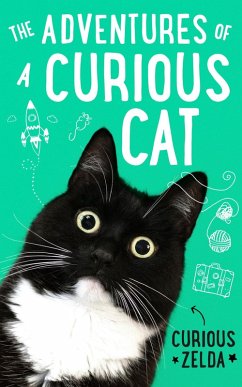 The Adventures of a Curious Cat (eBook, ePUB) - Zelda, Curious