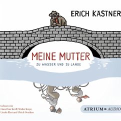 Meine Mutter zu Wasser und zu Lande (MP3-Download) - Kästner, Erich