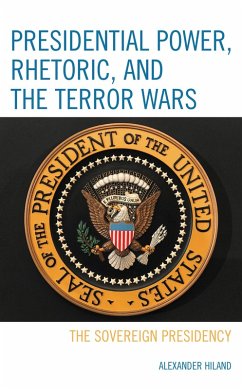 Cover Presidential Power, Rhetoric, and the Terror Wars (eBook, ePUB)