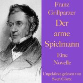 Franz Grillparzer: Der arme Spielmann (MP3-Download)