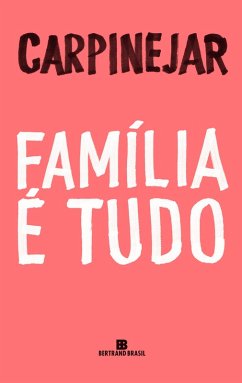 Família é tudo (eBook, ePUB) Cover Família é tudo (eBook, ePUB)