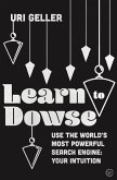 Learn to Dowse (eBook, ePUB)