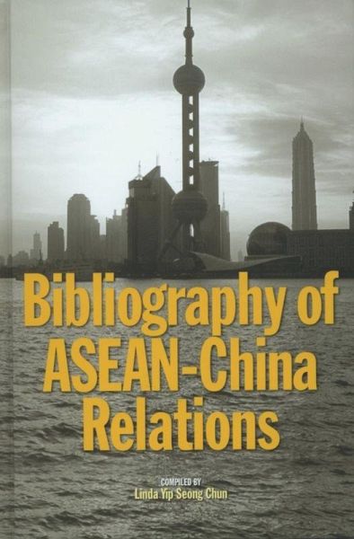 Bibliography of ASEAN-China Relations (eBook, PDF)