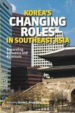 Korea's Changing Roles in Southeast Asia (eBook, PDF)
