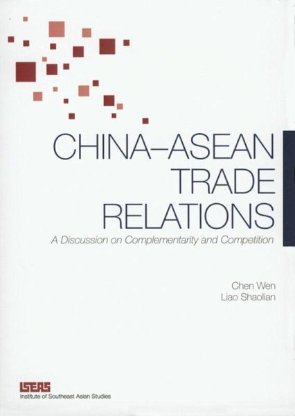 China-ASEAN Trade Relations (eBook, PDF) China-ASEAN Trade Relations (eBook, PDF)