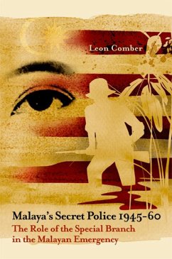 Malaya's Secret Police 1945-60 (eBook, PDF) - Comber, Leon