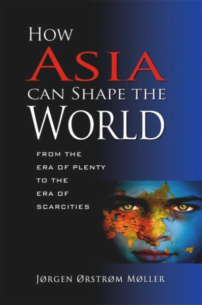How Asia Can Shape the World (eBook, PDF)