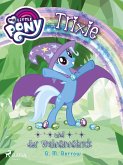 My Little Pony - Trixie und der Wahnsinnstrick (eBook, ePUB)