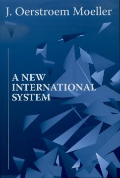 A New International System (eBook, PDF) - Oerstroem Moeller, J.