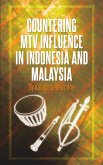 Countering MTV Influence in Indonesia and Malaysia (eBook, PDF)