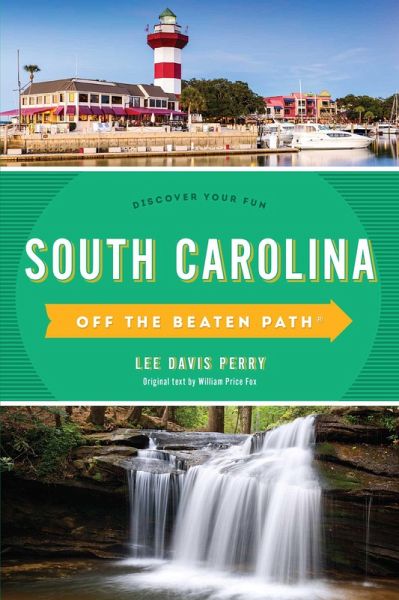 South Carolina Off the Beaten Path® (eBook, ePUB)