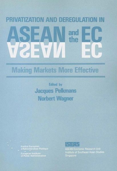 Privatization and Deregulation in ASEAN and the EC (eBook, PDF) Privatization and Deregulation in ASEAN and the EC (eBook, PDF)