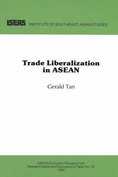 Trade Liberalization in ASEAN (eBook, PDF) Trade Liberalization in ASEAN (eBook, PDF)