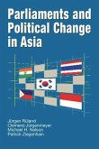 Parliaments and Political Change in Asia (eBook, PDF) Parliaments and Political Change in Asia (eBook, PDF)