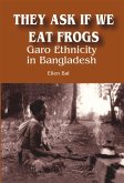 They Ask if We Eat Frogs (eBook, PDF)