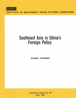 Southeast Asia in China's Foreign Policy (eBook, PDF) - Camilleri, Joseph