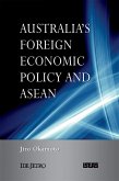 Australia's Foreign Economic Policy and ASEAN (eBook, PDF)