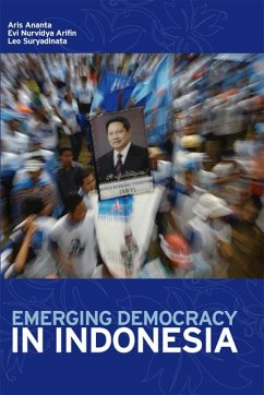 Emerging Democracy in Indonesia (eBook, PDF) - Ananta, Aris; Nurvidya Arifin, Evi; Suryadinata, Leo