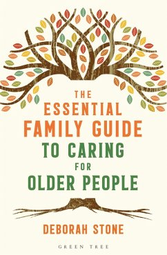 The Essential Family Guide to Caring for Older People (eBook, PDF) - Stone, Deborah