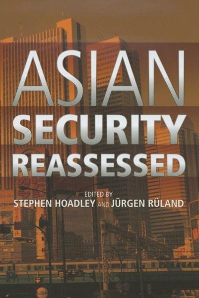 Asian Security Reassessed (eBook, PDF) Asian Security Reassessed (eBook, PDF)