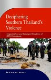 Deciphering Southern Thailand's Violence (eBook, PDF)