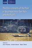 The Environments of the Poor in Southeast Asia, East Asia and the Pacific (eBook, PDF)