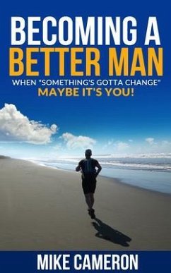 Becoming A Better Man (eBook, ePUB) - Cameron, Mike David