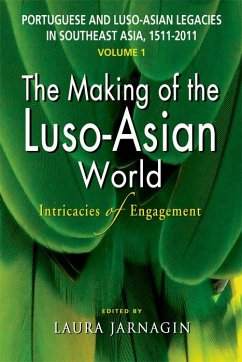 Portuguese and Luso-Asian Legacies in Southeast Asia, 1511-2011, vol. 1 (eBook, PDF)