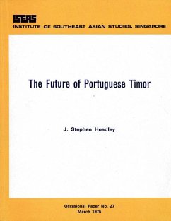 The Future of Portuguese Timor (eBook, PDF) - Hoadley, J. Stephen