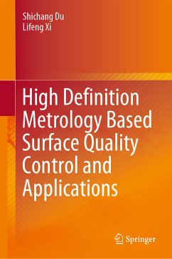 High Definition Metrology Based Surface Quality Control and Applications (eBook, PDF) - Du, Shichang; Xi, Lifeng