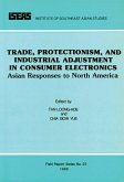 Trade, Protectionism, and Industrial Adjustment in Consumer Electronics (eBook, PDF) Trade, Protectionism, and Industrial Adjustment in Consumer Electronics (eBook, PDF)