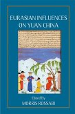 Eurasian Influences on Yuan China (eBook, PDF)