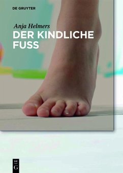 Der kindliche Fuß (eBook, ePUB) - Helmers, Anja