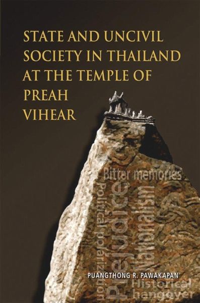 State and Uncivil Society in Thailand at the Temple of Preah Vihear (eBook, PDF)