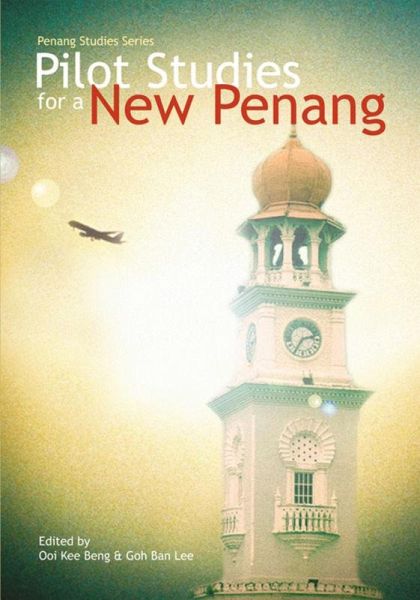 Pilot Studies for a New Penang (eBook, PDF)