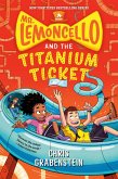 Mr. Lemoncello and the Titanium Ticket (eBook, ePUB)